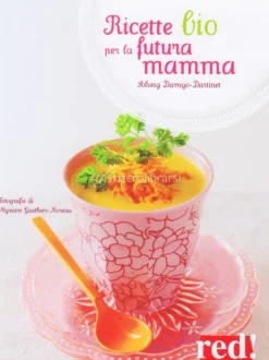 Ricette Bio per la futura Mamma