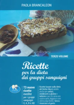 Ricette per la Dieta dei Gruppi Sanguigni - Terzo Volume
