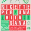 Ricette per una Vita Sana