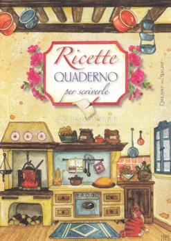 Ricette - Quaderno per Scriverle - Cucina - Brossura