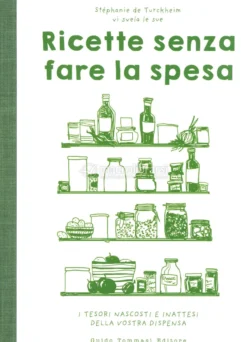 Ricette Senza Fare la Spesa