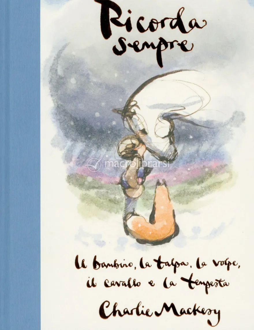 Ricorda Sempre - Il Bambino, la Talpa, la Volpe, il Cavallo