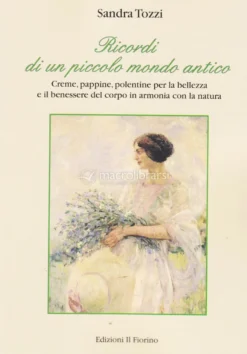 Ricordi di un Piccolo Mondo Antico