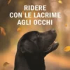 Ridere con le Lacrime agli Occhi