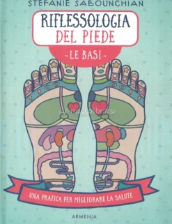 Riflessologia del Piede - Le Basi