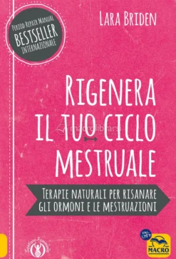 Rigenera il Tuo Ciclo Mestruale