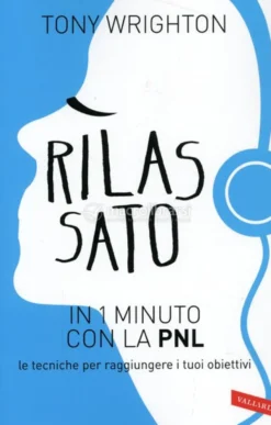 Rilassato in 1 Minuto con la Pnl