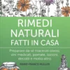 Rimedi Naturali fatti in Casa