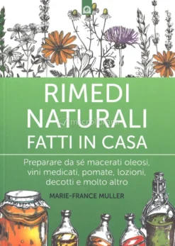 Rimedi Naturali fatti in Casa