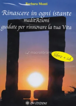 Rinascere in Ogni Istante