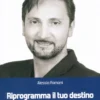 Riprogramma il Tuo Destino