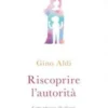 Riscoprire l'Autorità + CD