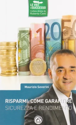 Risparmi: come Garantire Sicurezza e Rendimento