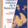 Risposte e Rivelazioni per la Nuova Era