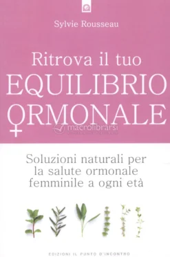 Ritrova il Tuo Equilibrio Ormonale