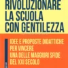 Rivoluzionare la Scuola con Gentilezza