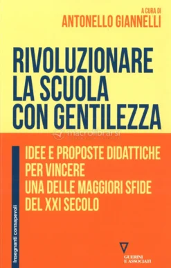 Rivoluzionare la Scuola con Gentilezza