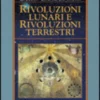 Rivoluzioni Lunari e Rivoluzioni Terrestri
