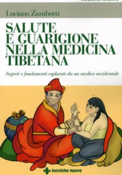 Salute e Guarigione nella Medicina Tibetana