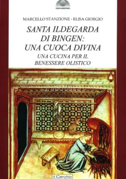 Santa Idelgarda di Bingen: Cuoca Divina