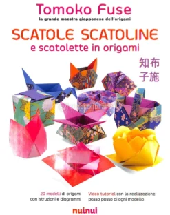 Scatole Scatoline e Scatolette in Origami