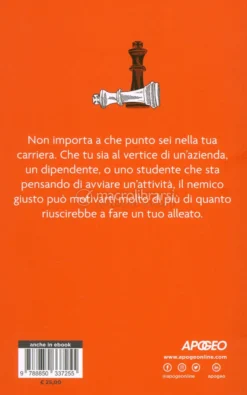 Scegli i Tuoi Nemici con Saggezza