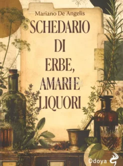 Schedario di Erbe, Amari e Liquori