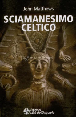 Sciamanesimo Celtico