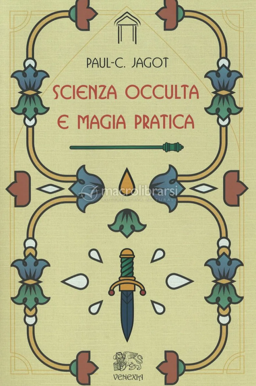Scienza Occulta e Magia Pratica