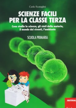 Scienze Facili per la Classe Terza
