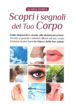 Scopri i Segnali del Tuo Corpo