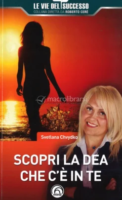 Scopri la Dea che c'è in Te