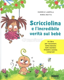 Scricciolina e l'Incredibile Verità sui Bebè