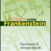 Scrivere Come Frankenstein
