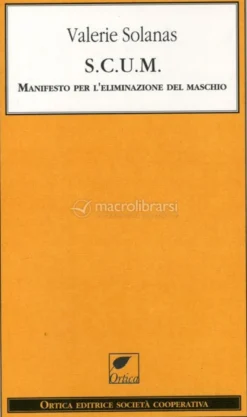 S.C.U.M. Manifesto per l'Eliminazione del Maschio