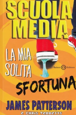 Scuola Media - La Mia Solita Sfortuna