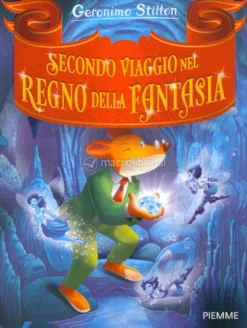 Secondo Viaggio nel Regno della Fantasia