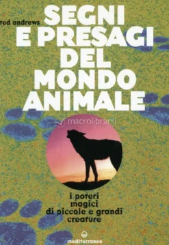 Segni e Presagi del Mondo Animale
