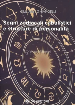 Segni Zodiacali Cabalistici e Strutture di Personalità