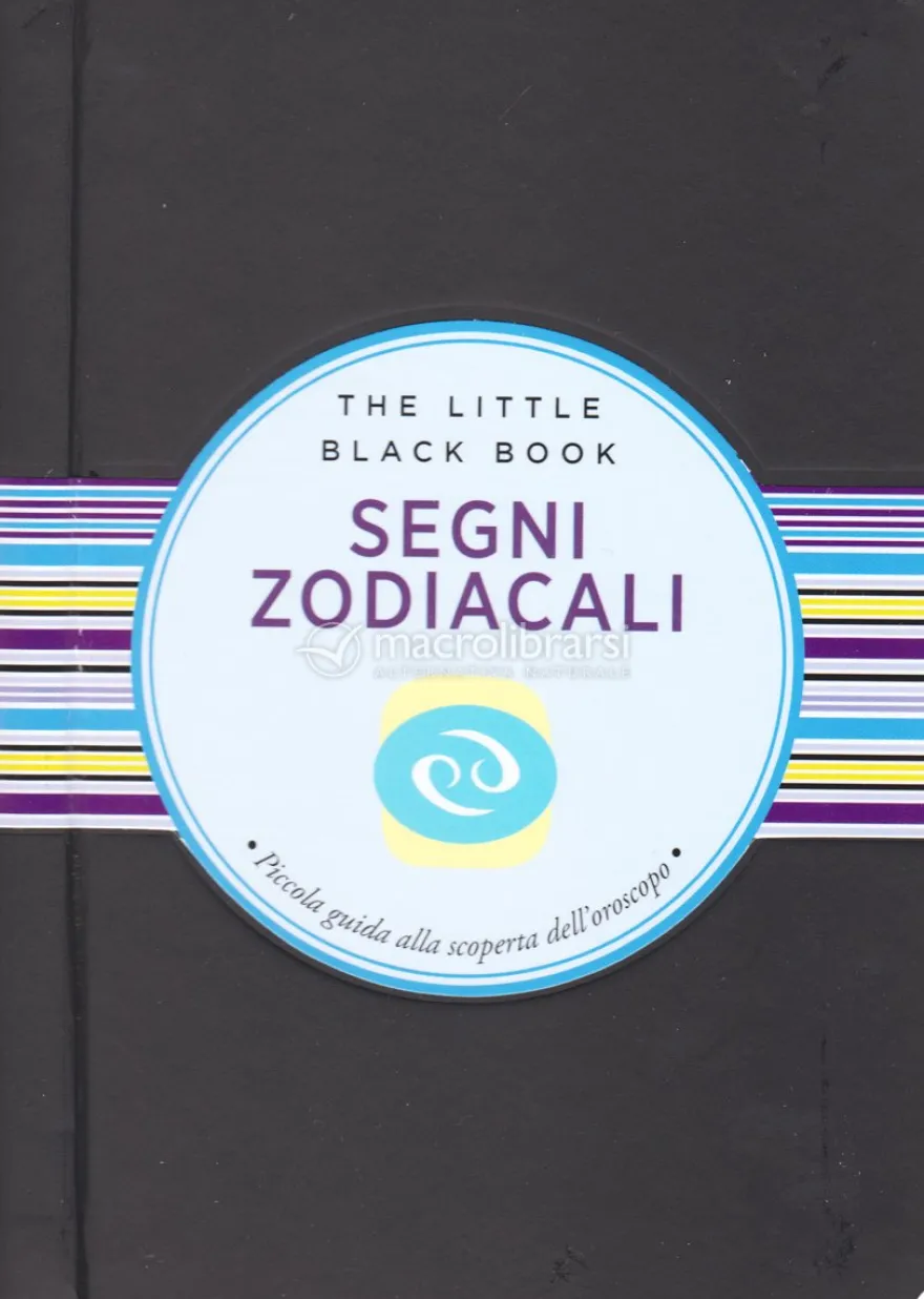 Segni Zodiacali - Piccola Guida alla Scoperta dell'Oroscopo