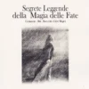 Segrete Leggende della Magia delle Fate