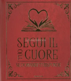 Segui il tuo Cuore