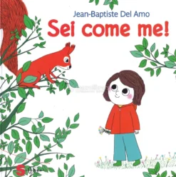 Sei Come Me!