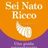 Sei Nato Ricco