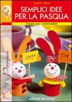 Semplici Idee per la Pasqua