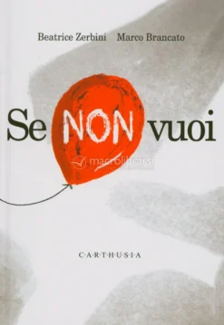 Se Non Vuoi