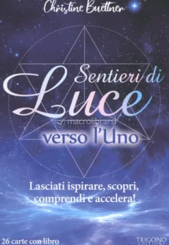 Sentieri di Luce verso l'Uno