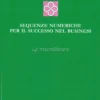 Sequenze Numeriche per il Successo nel Business
