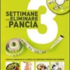 3 Settimane per Eliminare la Pancia + DVD