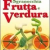 Sgranocchia Frutta e Verdura